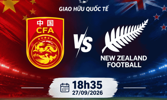 Nhận định Trung Quốc vs New Zealand: Chìm sâu trong khủng hoảng