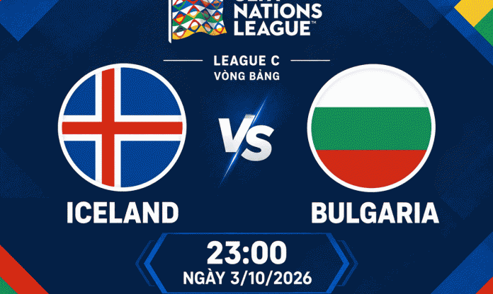 Nhận định Iceland vs Bulgaria: Chủ nhà tiếp đà hưng phấn
