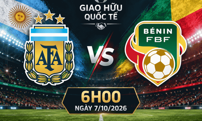 Nhận định Argentina vs Benin: Món quà chia tay Messi