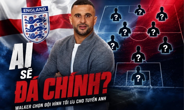 Kyle Walker ‘phím’ HLV Tuchel đội hình lý tưởng của tuyển Anh, tiết lộ cái tên không thể thay thế