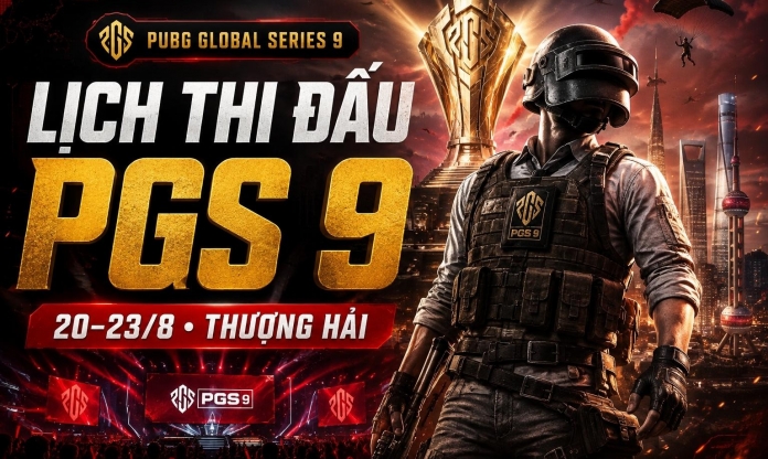 Lịch thi đấu 2026 PUBG Global Series 9 - PGS 9 mới nhất