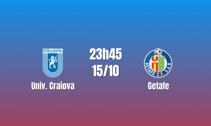 Nhận định Univ. Craiova vs Getafe: Chủ nhà thăng hoa, 23h45 ngày 15/10/2026