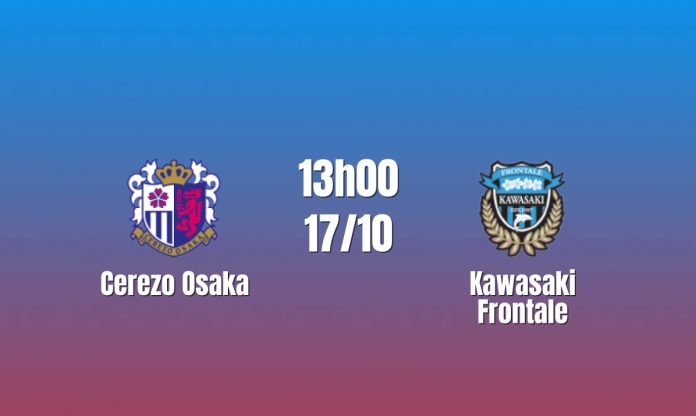Nhận định Cerezo Osaka vs Kawasaki Frontale: Giằng co tại Osaka, 13h00 ngày 17/10/2026