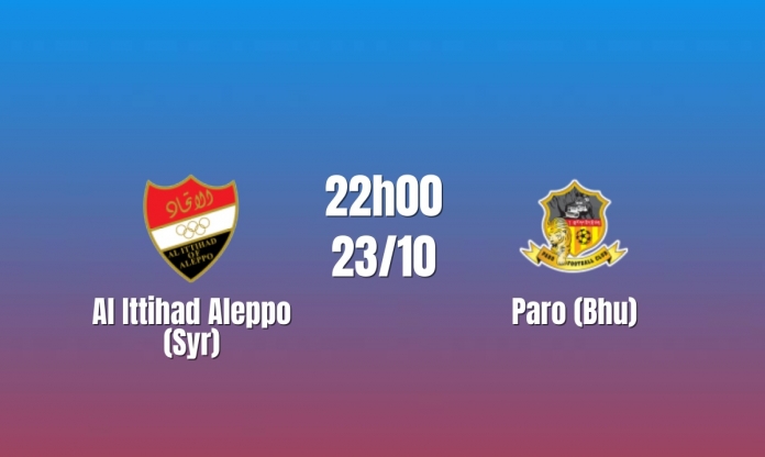 Nhận định Al Ittihad Aleppo vs Paro: Chủ nhà nắm quyền tự quyết, 22h00 ngày 23/10/2026