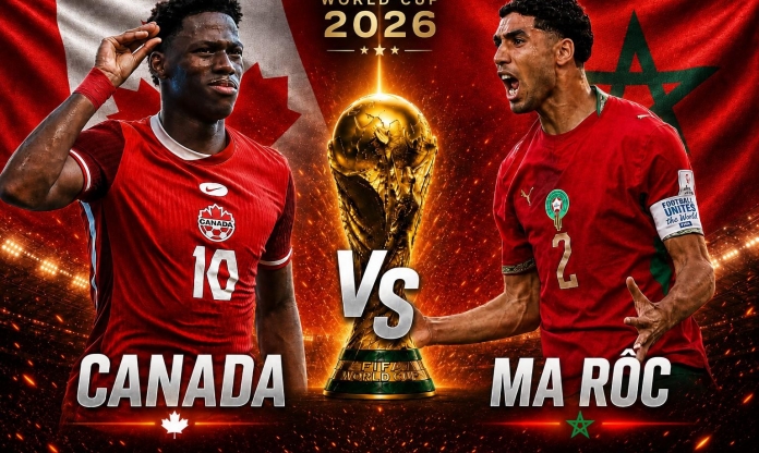 Nhận định Canada vs Morocco: Căng thẳng tột độ - Vòng 1/8 World Cup 2026