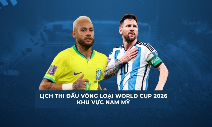 Lịch thi đấu vòng loại World Cup 2026 khu vực Nam Mỹ