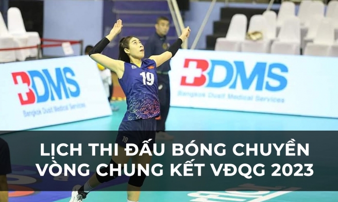 Lịch thi đấu bóng chuyền vòng chung kết VĐQG 2023 [16-19/11]