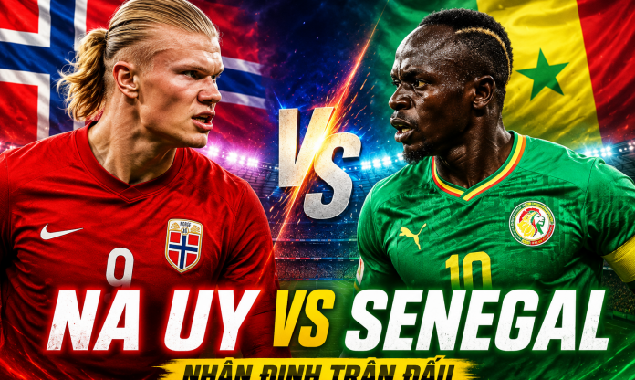 Nhận định Na Uy vs Senegal: Số phạt góc đột biến, 7h00 ngày 23/6/2026