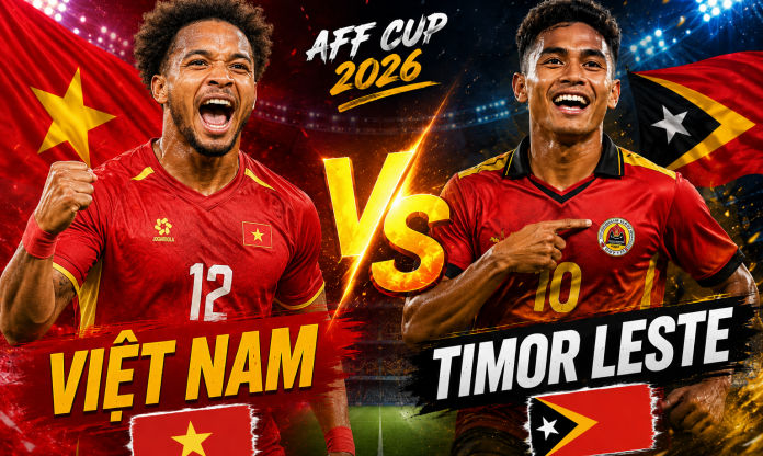 Nhận định Việt Nam vs Timor Leste: Đối thủ dễ dàng