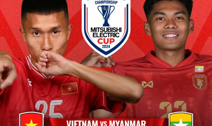 Trực tiếp Việt Nam vs Myanmar: Nhất định phải thắng