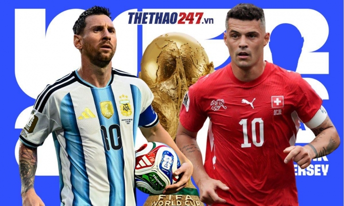 Nhận định Argentina vs Thụy Sĩ: Không dễ cho Messi