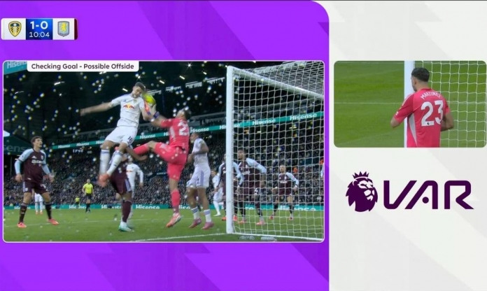 Ngoại hạng Anh giải thích bàn thắng tranh cãi trận Leeds và Aston Villa