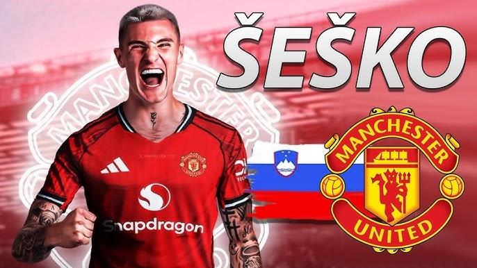 Chuyển nhượng MU 7/8: Dứt điểm vụ Sesko; Đón thêm 'quái thú' Ngoại hạng Anh