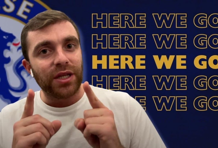 Fabrizio Romano 'Here We Go' khi Chelsea hoàn tất cú đúp chuyển nhượng