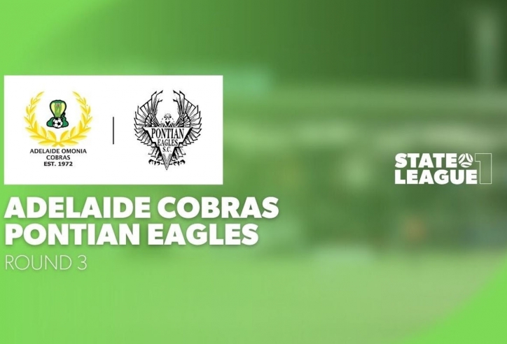 Nhận định Adelaide Cobras vs Pontian Eagles: Hứa hẹn nhiều bàn thắng (State League, Úc)