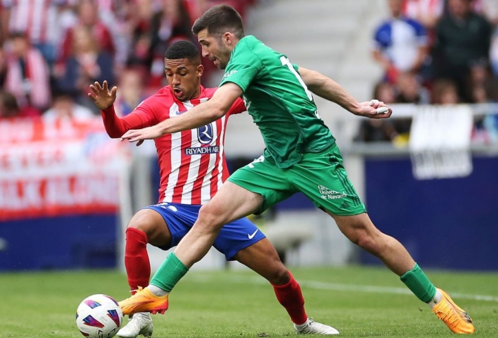 Nhận định Osasuna vs Atletico Madrid: Dễ có bất ngờ
