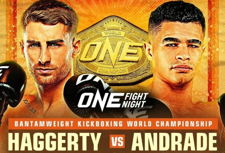 Đại chiến đai vô địch Kickboxing giữa Jonathan Haggerty và Fabricio Andrade bị hủy ở ONE Fight Night 15