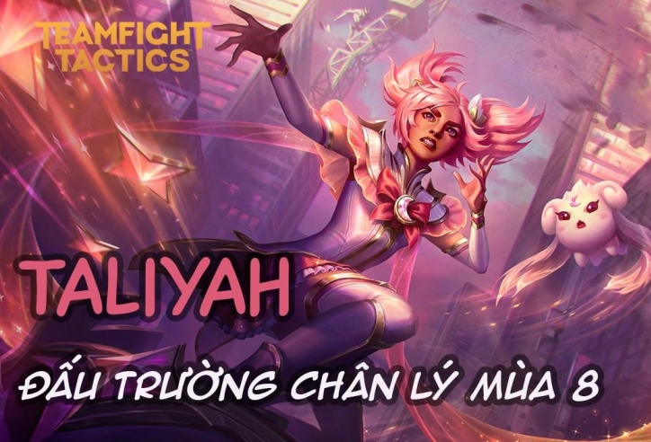 Cách chơi đội hình Taliyah Quỷ Đá trong DTCL Mùa 8