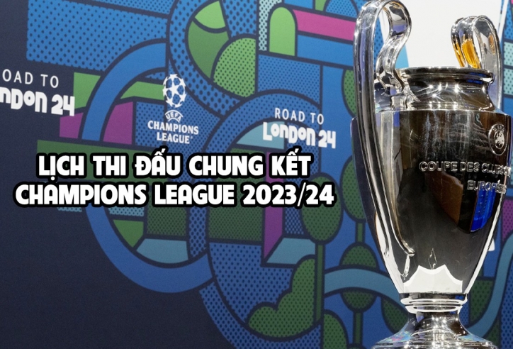 Lịch thi đấu chung kết cúp C1 2023/24: Dortmund vs Real Madrid đá khi nào?