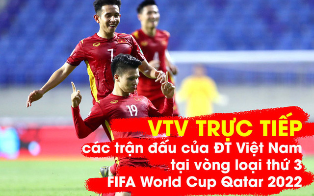Lịch phát sóng Vòng loại World Cup 2022 trên VTV