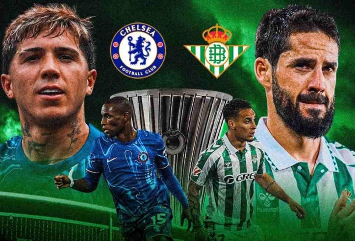Chelsea vs Betis: Sự lọc lõi và câu chuyện thần kỳ