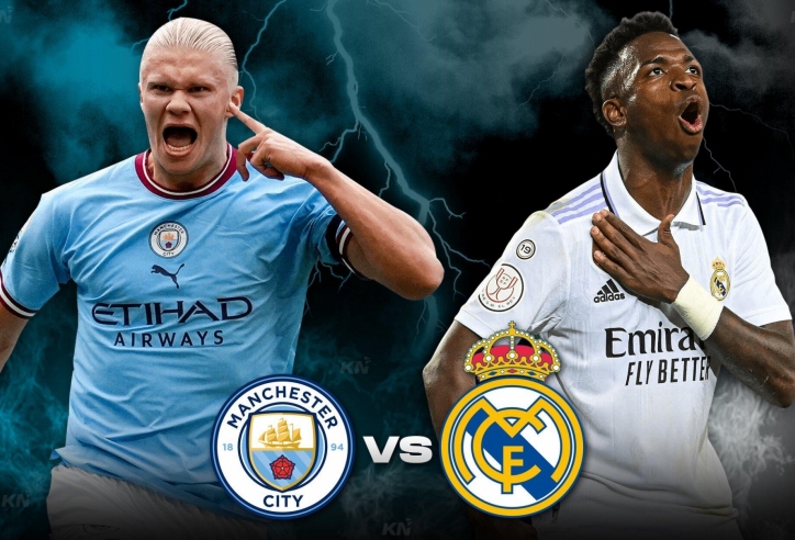 Lịch thi đấu bóng đá hôm nay 11/2: Man City vs Real Madrid mấy giờ?