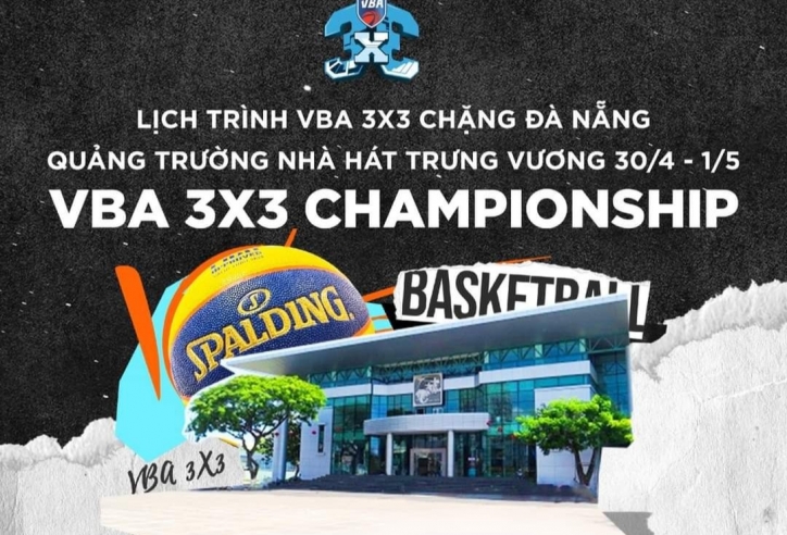 VBA 3x3 2022: Lịch trình chặng 1 tại Đà Nẵng
