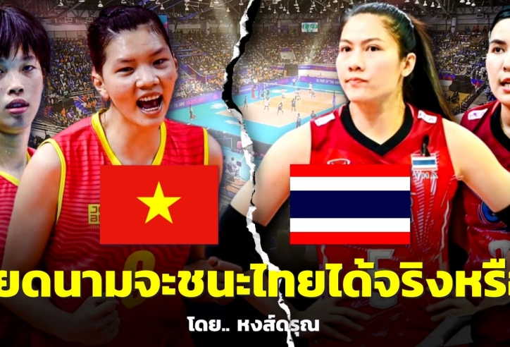 Báo Thái Lan: 'Không thể để Việt Nam hết sợ bóng chuyền Thái Lan'