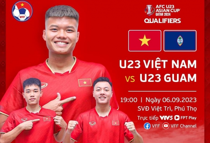 Xem U23 Việt Nam vs U23 Guam mấy giờ, trực tiếp kênh nào?