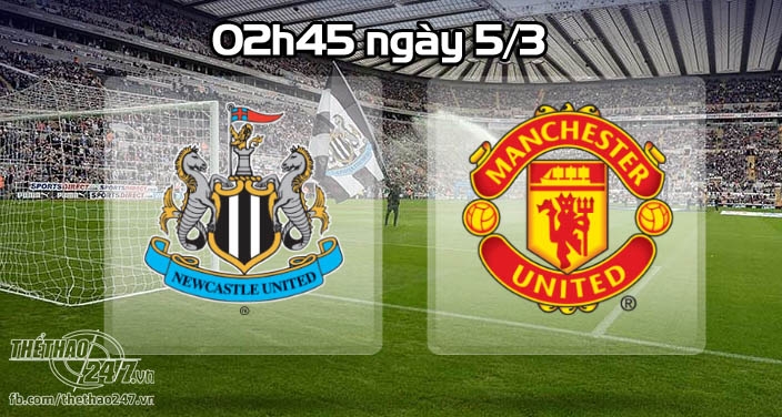 Newcastle vs Man Utd: Nhận định, Dự đoán kết quả, Đội hình dự kiến