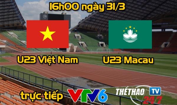 Kết quả, Tỉ số trận U23 Việt Nam vs U23 Macau - Vòng loại U23 châu Á 2016