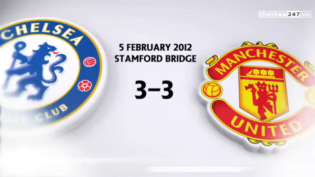 VIDEO: 5 cuộc đối đầu kinh điển của Chelsea và Man Utd tại Stamford Bridge