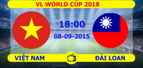 Link xem trực tiếp Đài Loan vs Việt Nam - 18h00, ngày 8/9