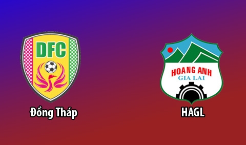 Link xem trực tiếp Đồng Tháp vs HAGL, 16h30 ngày 13/3
