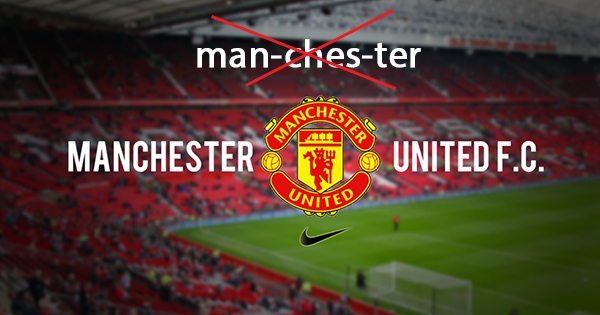 Bạn có dám chắc mình đọc đúng tên của Manchester United?