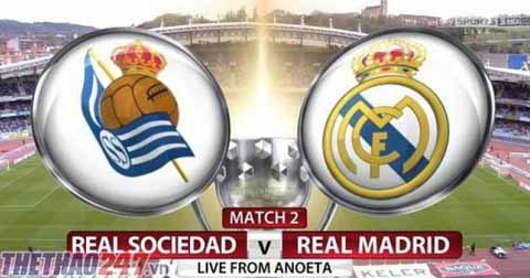 Kết quả Sociedad vs Real Madrid, 21h00 ngày 30/4