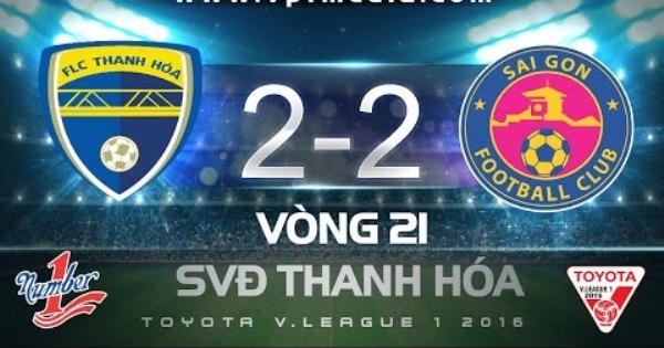 Video bàn thắng: Thanh Hóa 2-2 Sài Gòn FC (Vòng 21 V-League 2016)
