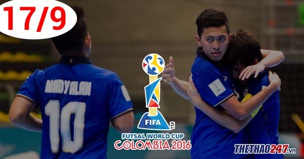 Lịch thi đấu futsal thế giới 2016, trực tiếp Futsal World Cup (17/9)