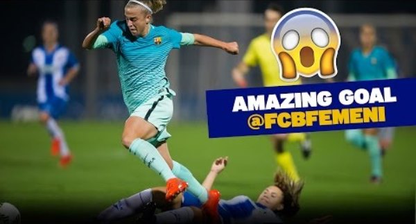 VIDEO: Sao nữ Barca solo ghi bàn từ sân nhà như Maradona