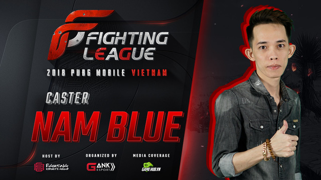 PUBG Mobile: NamBlue góp mặt trong dàn caster khủng tại giải đấu Fighting League 2018
