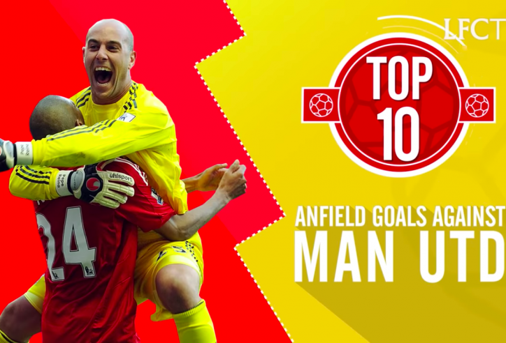VIDEO: Top 10 bàn thắng đẹp nhất của Liverpool vs Man Utd