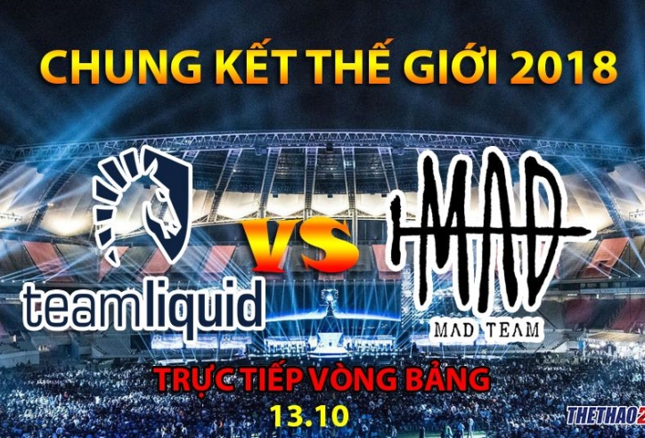 Team Liquid vs MAD Team: Chiến thắng khó khăn của Liquid