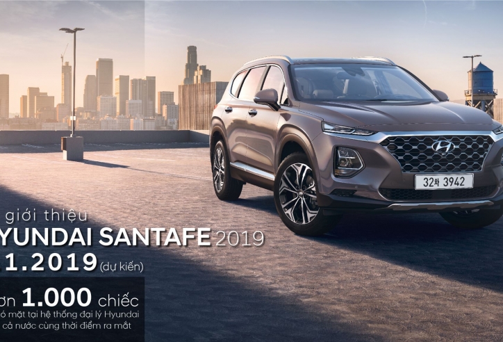 Hơn 1.000 xe Hyundai Santa Fe 2019 được bán trước Tết Nguyên đán