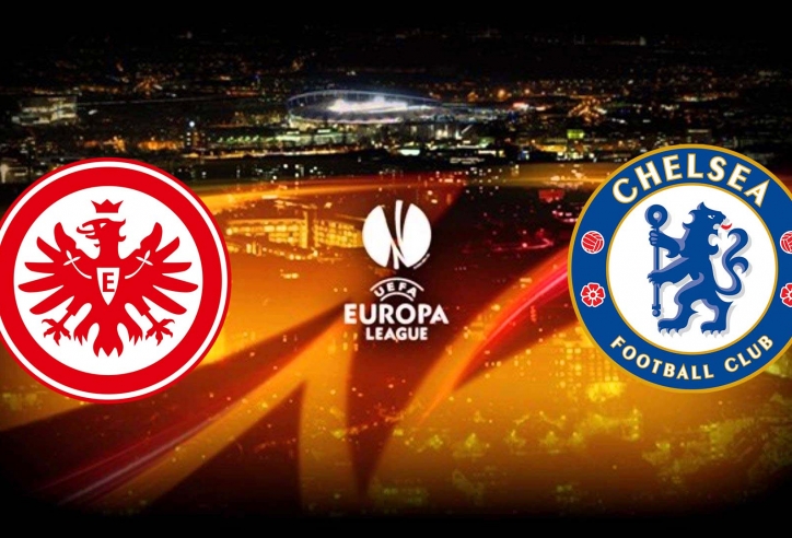 Xem trực tiếp Frankfurt vs Chelsea ở đâu kênh nào?