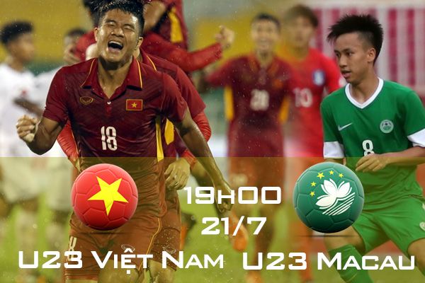 Lịch thi đấu Vòng loại U23 châu Á: U23 Việt Nam vs U23 Macau