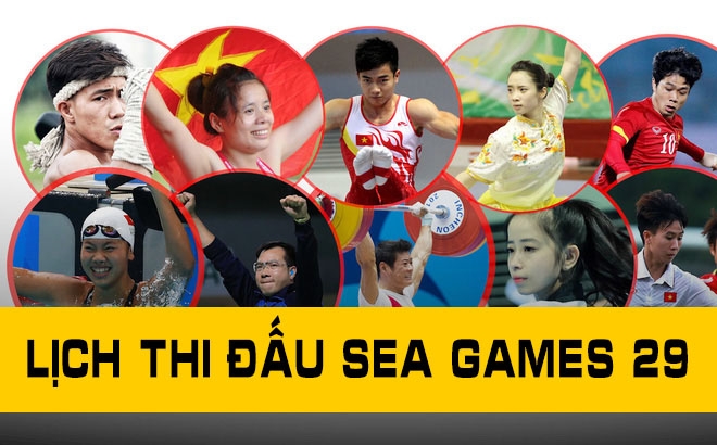 Lịch thi đấu SEA Games hôm nay  - Xem LTĐ SEA Games 29
