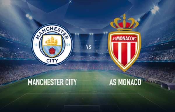 Nhận định bóng đá: Man City vs Monaco, 02h45 ngày 22/02