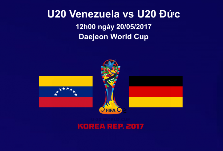Nhận định, tỉ lệ U20 Venezuela vs U20 Đức, 12h00 ngày 20/5
