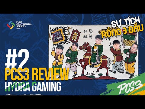 PCS3 APAC Review #2: Câu chuyện về 'Rồng 3 đầu' Hydra Gaming