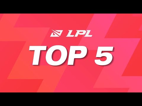 LPL Mùa Xuân 2021: Top 5 Highlight Tuần 1